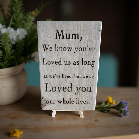 Mum whole life